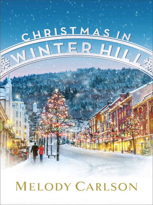 Title details for Christmas in Winter Hill by Melody Carlson - Available